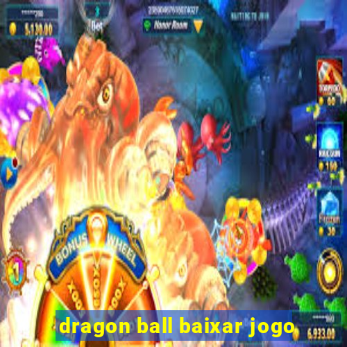 dragon ball baixar jogo